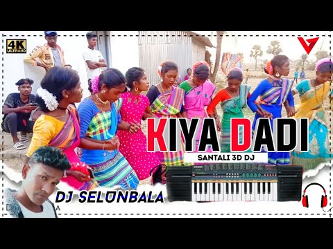 Santali Piano Dj // Kiya Dadi // New Santali Dj Video 2022 // Dj SelunBala