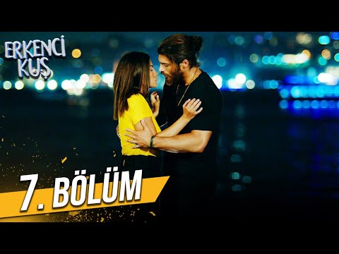 Erkenci Kuş 7. Bölüm (FULL HD)