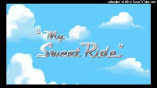 Phineas \& Ferb - My Sweet Ride (Full Song)