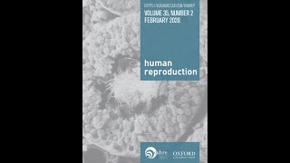 Human Reproduction 2020年2月号ダイジェスト版　講師：国際医療技術研究所／荒木重雄