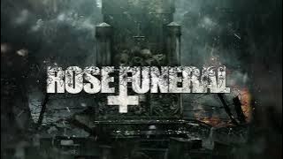 Rose Funeral - Father Death (2022 New Single)