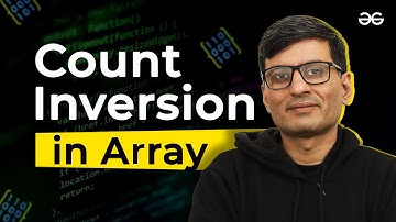Count Inversion in Array | Lecture 17 | GeeksforGeeks