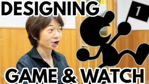 Sakurai when designing Mr. Game & Watch in Smash