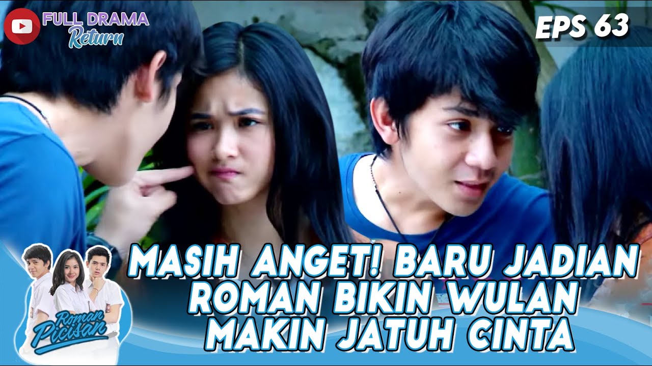 MASIH ANGET! BARU JADIAN ROMAN BIKIN WULAN MAKIN JATUH CINTA - ROMAN PICISAN