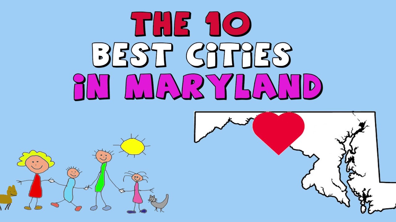 The 10 BEST PLACES to Live in Maryland