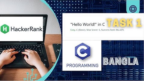 1: "Hello World!" in C | Hackerrank C Solutions Bangla Tutorial