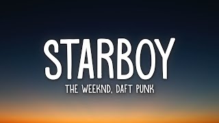 Video thumbnail of "The Weeknd - Starboy (Lyrics) ft. Daft Punk"