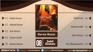 Harun Beyaz - Şehit Destanı