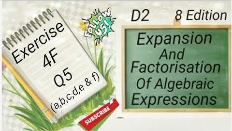 D2 Chapter 4 - Ex 4F - Q5 (a-----f)  Expansion and Factorisation Of Algebraic Expressions (8 Edi)