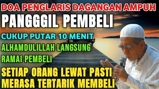 Download Lagu DOA PELARIS DAGANGAN AMPUH !! PUTAR 10 MENIT ALHAMDULILLAH SETIAP ORANG LEWAT PASTI TERTARIK MEMBELI MP3 Download Lagu DOA PELARIS DAGANGAN AMPUH !! PUTAR 10 MENIT ALHAMDULILLAH SETIAP ORANG LEWAT PASTI TERTARIK MEMBELI MP3