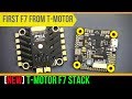 First T-Motor F7 Stack //  First Hand Look & Setup Guide