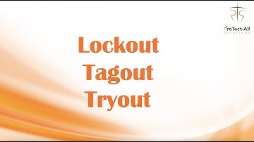 Lockout, Tagout, Tryout