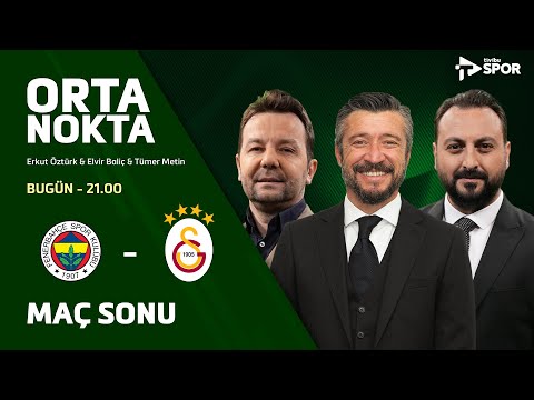 FENERBAHÇE 0-3 GALATASARAY | Orta Nokta - Tümer Metin & Elvir Baliç & Erkut Öztürk