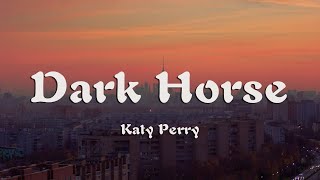 Katy Perry - Dark Horse (Lyrics) ft. Juicy J