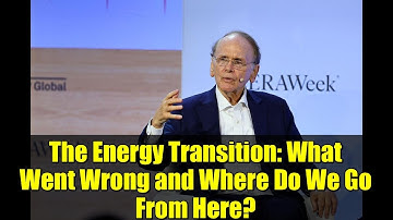 The Energy Transition: What Went Wrong and Where Do We Go From Here?