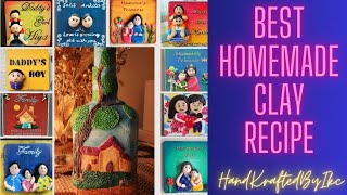 How to make clay at Home || Best Homemade Clay recipe || DIY clay at Home