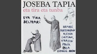 Video thumbnail of "Joseba Tapia - Azpeitiko Neskatxak"