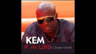 KEM FT. CHRISETTE MICHELLE - IF IT'S LOVE (FAST)