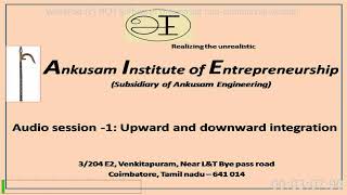 Ankusam Institute Of Entrepreneurship Upward Downward Integration