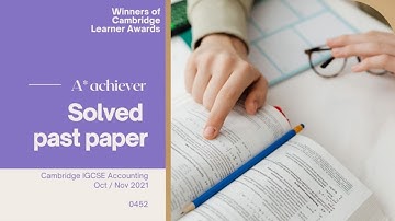Solved Past Paper ACCOUNTING 0452 | IGCSE Accounting  2021-2022 | CIE IGCSE Accounting