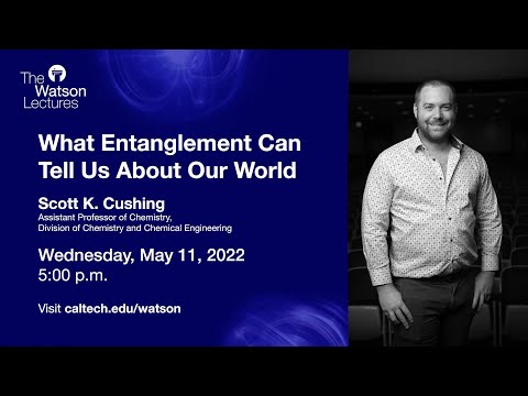 Watson Lecture Promo – May 11, 2022: Scott Cushing