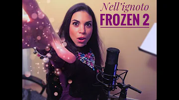 Lidia Tre Re canta "NELL' IGNOTO" (Frozen 2)