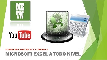 Tutorial Excel: Funcion CONTAR SI y SUMAR SI