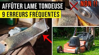 Affûter Lame Tondeuse Gazon (9 ERREURS) ⚠️