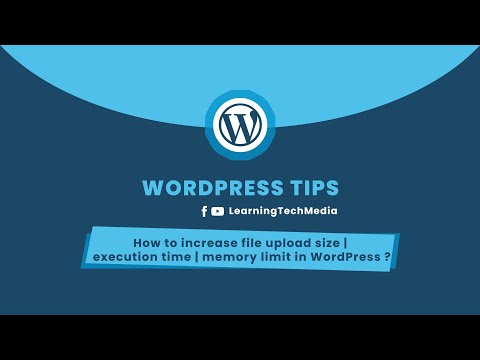 How to increase file upload size | execution time  | memory limit in WordPress ?
