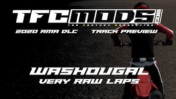 TFC Mods 2020 Dev - Washougal 2020 Very Raw Laps