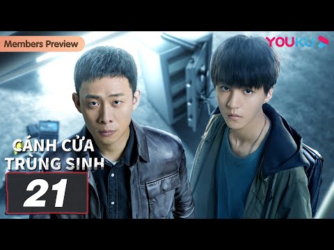 Video [VIETSUB] Cánh Cửa Trùng Sinh | Tập 21 | Phim Tâm Lý... - YouTube