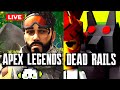 LIVE Apex Legends Ranked then Dead Rails at the end!