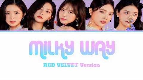 Thumbnail of RED VELVET 'MILKY WAY' LYRICS(레드벨벳 MILKY WAY 가사) (Color Coded lyrics Eng/han/Rom/가사)
