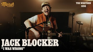 Jack Blocker Performs "I Was Wrong" | The Western Side Sessions