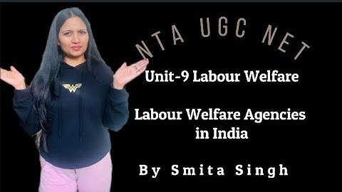 UGC Net I On the Basis of Legality I Statutory and Non Statutory Labour Welfare I Smita Singh