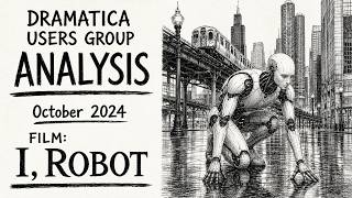 I, Robot - Dramatica Users Group Analysis