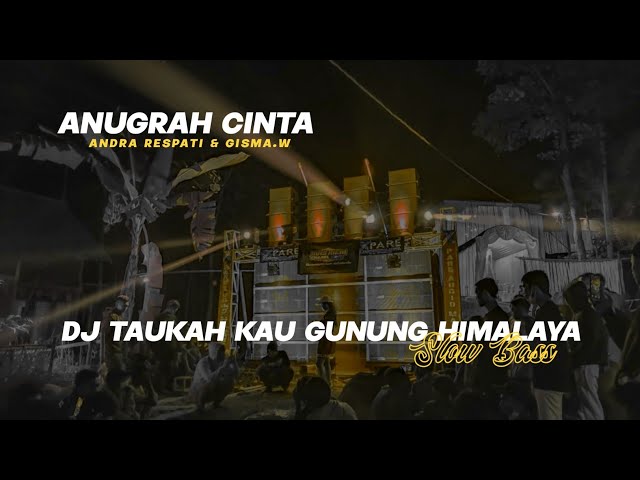 DJ TAUKAH KAU GUNUNG HIMALAYA (ANUGRAH CINTA) - RRD MUSIC class=