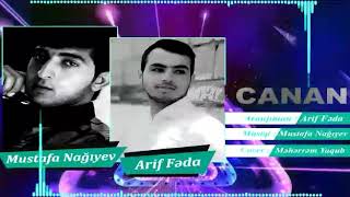 Mustafa Nagiyev Ft Arif Feda Canan 2019 Whatsap Inistagram Videolari