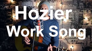 Hozier Work Song