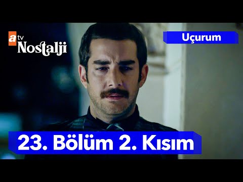 Uçurum 23. Bölüm 2. Kısım