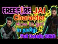 Free Fire Free Jai Character How to get/claim in tamil 2020 full details and how to claim fastly