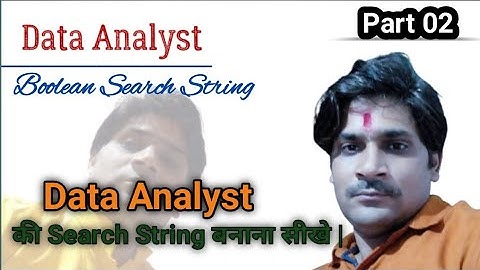 Part 02 | Data Analyst Boolean Search String | How to make data Analyst Boolean Search String |