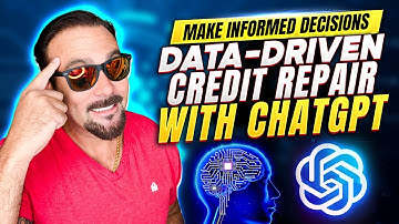 Lesson 24 Preview: Make Informed Decisions  - Data Driven Credit Repair with ChatGPT