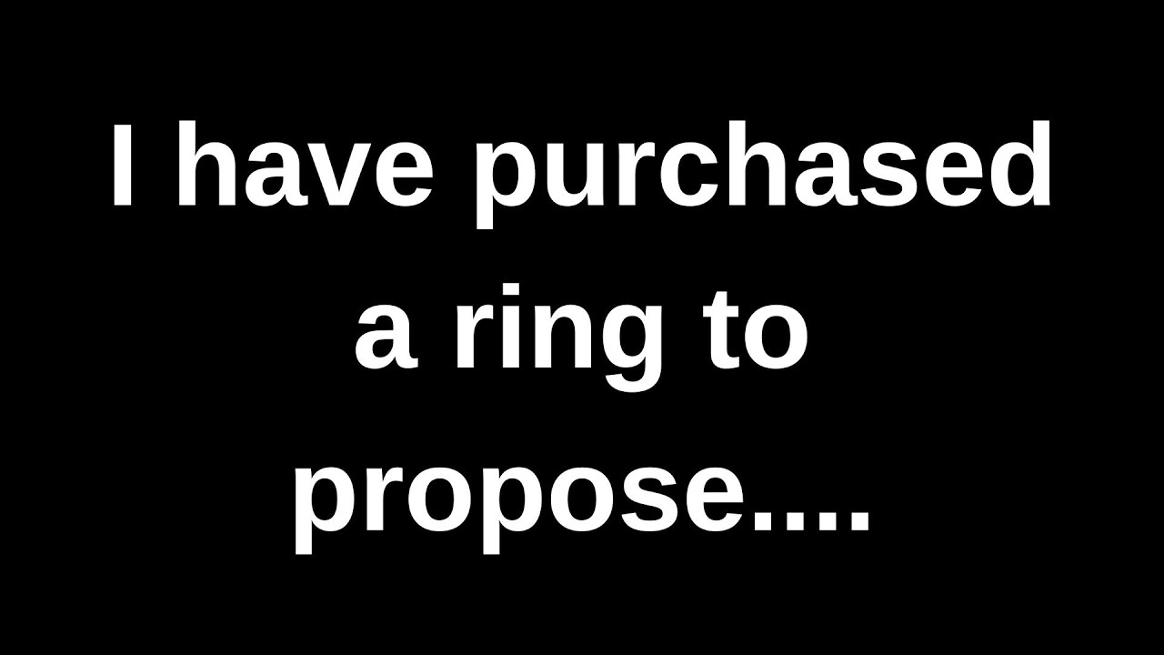 Я купил кольцо, чтобы сделать предложение... Мои текущие мысли и чувства, переданные через канал ...