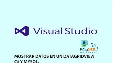 MOSTRAR DATOS EN UN DATAGRIDVIEW C# Y MYSQL