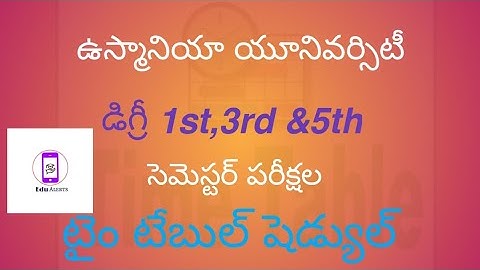 Osmania University Degree 1st,3rd&5th semester Exams time table Re Released March 2022 |Edu Alerts|