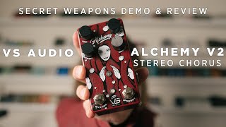 VS Audio Alchemy mkii Stereo Chorus | Secret Weapons Demo and Review