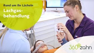 Lachgasbehandlung beim Zahnarzt - 360°zahn