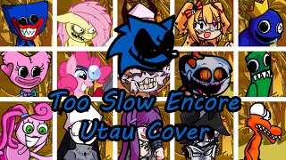 Too Slow Encore  but Every Turn a Different Character Sing it (FNF Too Slow Encore) - [UTAU Cover]