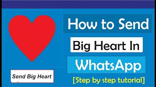 How To Send Big Heart In WhatsApp screenshot 4